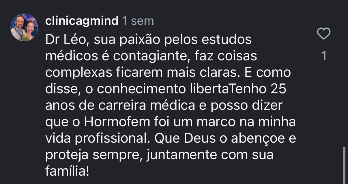 Depoimento de @clinicagmind: “Tenho 25 anos de carreira médica e posso dizer que o HORMOFEM foi um marco na minha vida profissional.”